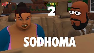 Ep 02 Sodhoma