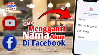 Cara Mengganti Nama di Facebook