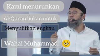 Al Qur'an bukan untuk menyulitkan engkau 🥺🙂- Ustadz Muhammad Nuzul Dzikri Hafizahullah