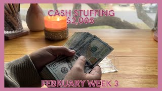 ✨CASH STUFFING $2,005✨February Paycheck #3 | Bills, Cash Envelopes, Sinking Funds, Saving Challenges