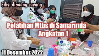 Edisi dibuang sayang || Pelatihan Mtbs / Mtbm angkatan 1 di Samarinda || 11 Desember 2022