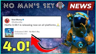 No Man's Sky 4.0 Update - Patch 3.99.1 Is The Most IMPORTANT Yet (NMS News 2022)