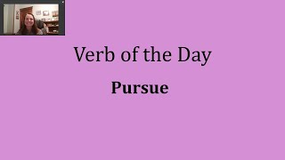 Verb of the Day - Pursue