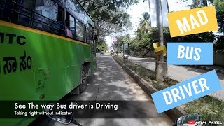 Bangalore Bad Drivers # 2 (Mad Bus Driver)