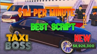 🚖OP] Taxi Boss Script Hack - Inf Money - [Pastebin] Script