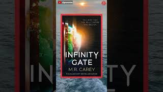 [Must read it at least once]:Infinity Gate, by M.R. Carey