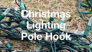 Christmas Lighting Pole Hook