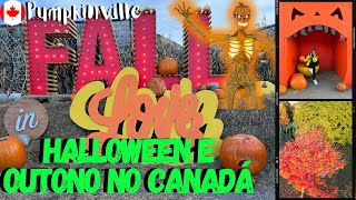 Outono, Halloween e Pumpkinville no Canáda.