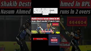 Shakib Ul Hassan Destroy Nasum Ahmed in BPL 2024 | Fastest Fifty in Just 20 Balls #shakibulhassan