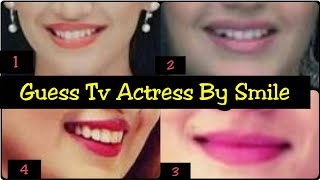 Guess Indian Television Actress By Smile || Kingdom Of TellyStars