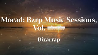 Bizarrap - Morad: Bzrp Music Sessions, Vol. 47 (Letras)