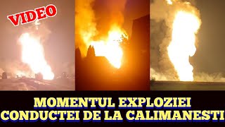 Momentul exploziei de la Calimanesti, Vrancea! O conducta de gaz, 4 oameni au murit si 5 raniti