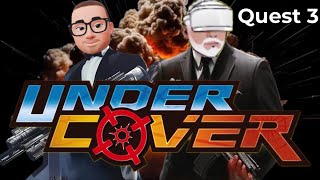 Under Cover - Meta Quest 3 - Light Gun Shooter - Co-op With Scottish Gamer VR - First Play