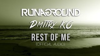 Rest of Me | RUNAGROUND & Dmitry KO (Official Audio)