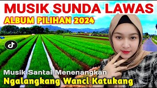 POP SUNDA PALING ENAK BUAT SANTAI | DENGAN SUASANA PEDESAAN SUNDA | LAGU SUNDA TERBAIK