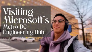 POV: Come with me to work in Microsoft's Washington DC Engineering Office