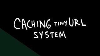 TinyURL System design mini-lesson: Caching