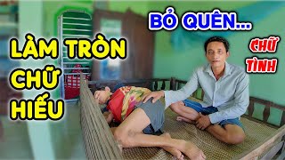 80. Biến Cố Dồn Dập, Người Con Hiếu Thảo Tận Tụy Chăm Cha Mẹ Bệnh Tật