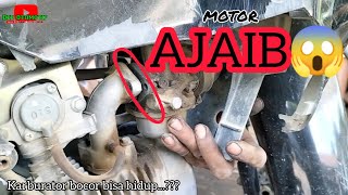 Motor AJAIB !!! Karburator bocor motor bisa hidup. KEMENANGAN Karburator ORI👍👍