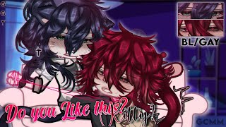 𝑫𝒐 𝒀𝒐𝒖 𝑳𝒊𝒌𝒆 𝑻𝒉𝒊𝒔 𝙆𝙞𝙩𝙩𝙮~? |•| BL/GAY |•| GCMM |•| GLMM |•| Original |•| Gacha Club Mini Movie