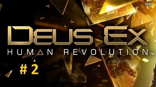 Deus Ex: Human Revolution - Ep 2