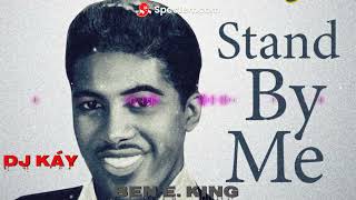 Ben E. King - Stand By Me (DJ KÁY)