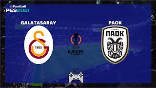 Galatasaray - Paok | UEFA Avrupa Ligi | eFootball™ 2024