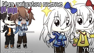 [YTMC/I]  Nya Arigatou  ! meme[]Gacha Life/Cek deskripsi