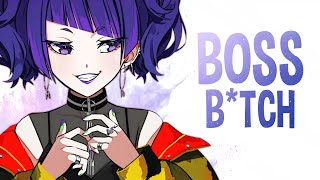 Nightcore - Boss B*tch (Lyrics)