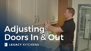 Adjusting Cabinet Doors In & Out