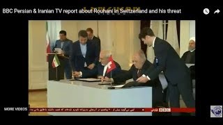 BBC Persian & Iranian TV report about Rouhani in Switzerland and his threat