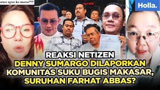 Reaksi Netizen Denny Sumargo Dilaporkan Komunitas Suku Bugis Makasar, Suruhan Farhat Abbas?