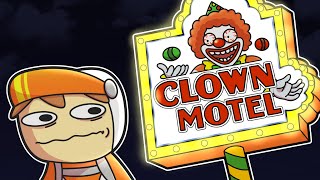 DO NOT stay at the clown motel