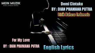 Dian Pramana Poetra - Demi Cintaku (For My Love) Lirik + English Lyrics Subtitle