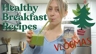 HEALTHY BREAKFAST RECIPES: OVERNIGHT OATS & SMOOTHIE | VLOGMAS