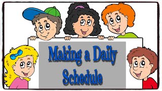 Making a daily schedule