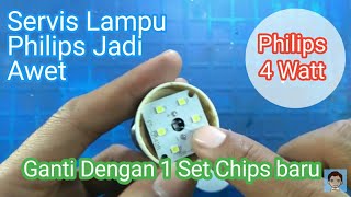 Lampu LED Philips 4 watt | Memperbaiki Led Mati Semua Ganti 1 Set Chips Led 6V 130 mA