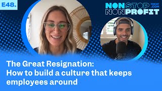 EP48 | The Great Resignation: How to build a culture that keeps employees around | Tiffany Keesey