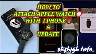 #Attach apple Watch with iphone #Update apple watch #how to attach apple watch with iphone easily.