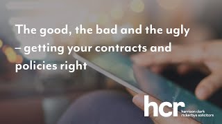 The good, the bad and the ugly – getting your contracts and policies right