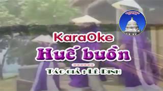 Karaoke HUẾ BUỒN - Full HD - Beat hay