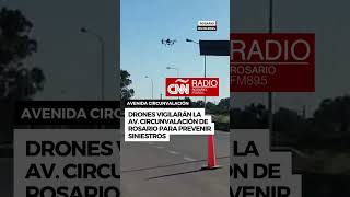 Drones vigilarán laav. Circunvalación de Rosario para prevenir siniestros