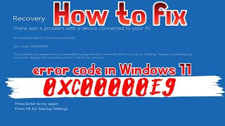 [FIXED] the 0xc00000e9 error code in Windows 11 [SOLVED]