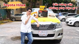 TOYOTA HILUX | FIXAUTO ĐÁNH GIÁ CHI TIẾT NHỮNG PHỤ KIỆN MÀ CHIẾC XE TOYOTA HILUX CẦN NÂNG CẤP!