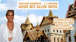 Thailand Rundreise 2 Wochen Ultimativer Reiseguide∙ALLES was du GESEHEN haben MUSST + TIPPS