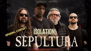 [ OPENING] ISOLATION~ SEPULTURA Live at JOGJAROCKARTA 2023 KRIDOSONO STADIUM || INDONESIA ||