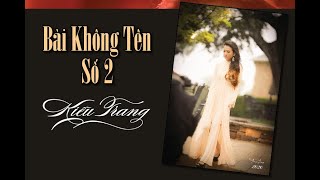 Bài Không Tên Số 2 | Kiều Trang | ST Vũ Thành An