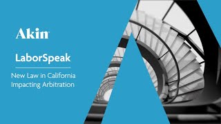 LaborSpeak: New Law in California Impacting Arbitration