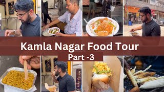 Kamla nagar Food Tour | Delhi University food Tour | Must Try Street food in Delhi  Part 3