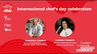 Day 1 - International Chef's Day Celebration ft Vanessa Marquis and Emmanuel Lorieux